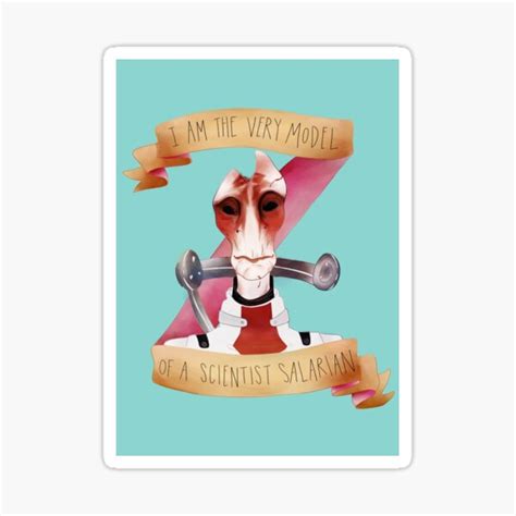 "Mordin Solus / I AM THE VERY MODEL OF A SCIENTIST SALARIAN" Sticker ...