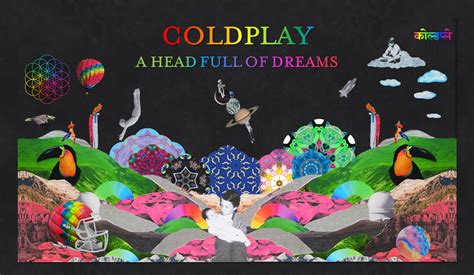 A Head Full of Dreams | Coldpedia, the Coldplay Wiki | Fandom