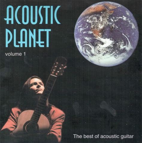 [Flamenco/Acoustic Guitar] VA - Acoustic Planet - The Best Of Acoustic ...