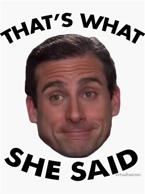 "Michael Scott that's what she said" Sticker for Sale by virtualheaven ...