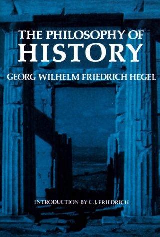 The philosophy of history by Georg Wilhelm Friedrich Hegel | Open Library