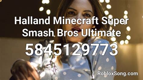 Halland Minecraft Super Smash Bros Ultimate Roblox ID - Roblox music codes