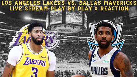 *LIVE* | Los Angeles Lakers Vs Dallas Mavericks Play By Play & Reaction ...