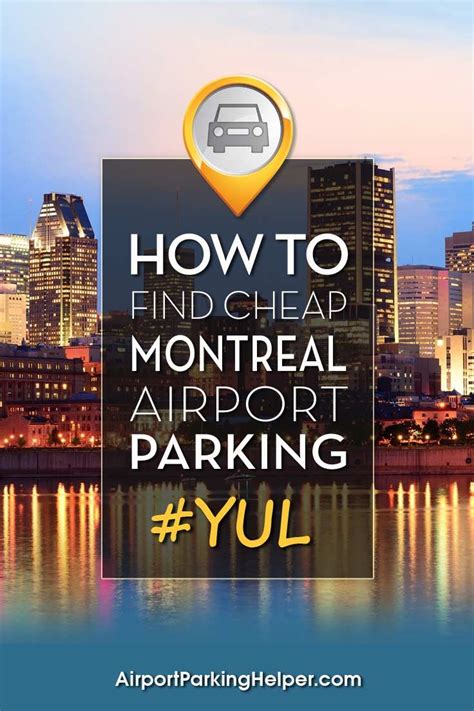 Montréal Airport Parking Deals – Guide to cheapest YUL Airport parking ...