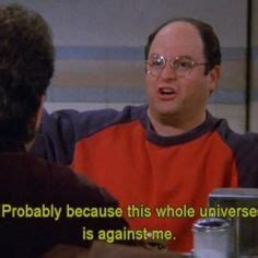 Famous Quotes George Costanza. QuotesGram