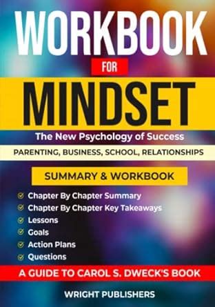 Workbook For Mindset: The New Psychology of Success by Carol S. Dweck ...