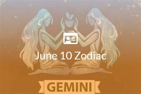 June 10 Zodiac Sign Full Horoscope And Personality