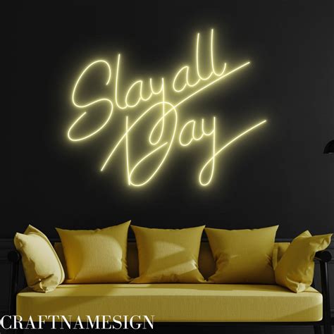 Slay All Day Led Sign, Slay All Day Neon Sign, Custom Neon Sign ...