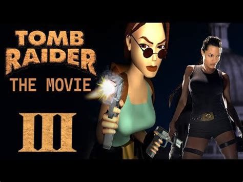 Tomb raider 3: The Movie trailer : r/TombRaider