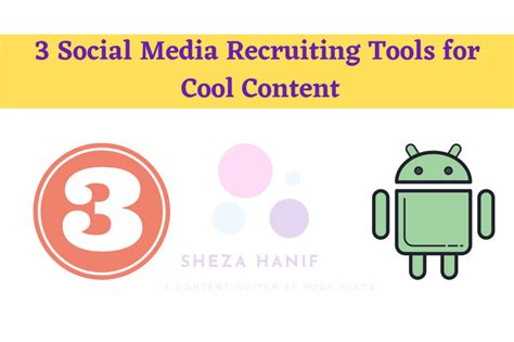 3 Social Media Recruiting Tools for Cool Content