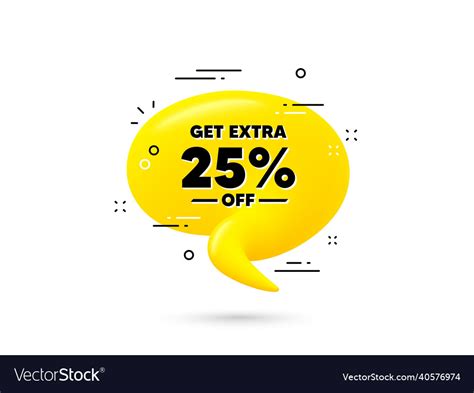 Get extra 25 percent off sale discount offer sign Vector Image