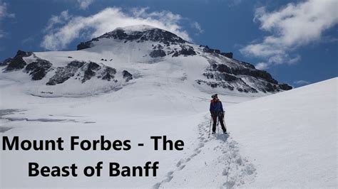 Mount Forbes - The Beast of Banff - YouTube