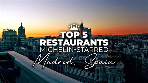 Top 5 Best Michelin Star Restaurants In Madrid | Best Restaurants In ...