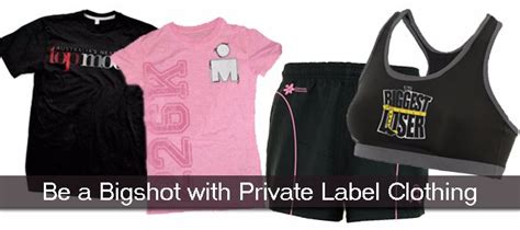 Be a Bigshot with Private Label Clothing