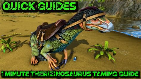 Ark Quick Guides - Therizinosaurus - The 1 Minute Taming Guide! - YouTube