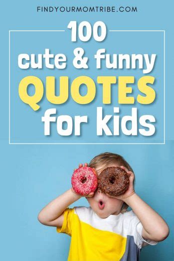 100 Cute And Funny Quotes For Kids In 2022