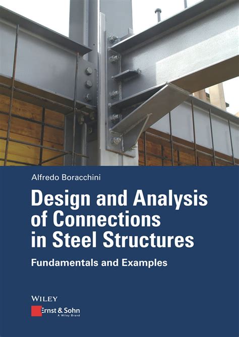 Design and Analysis of Connections in Steel Structures eBook by Alfredo ...