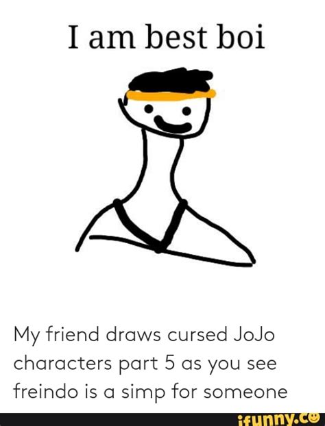 My friend draws cursed JoJo characters part 5 as you see freindo is a ...