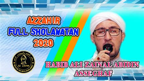 AZZAHIR FULL SHOLAWATAN TERBARU 2020 - YouTube