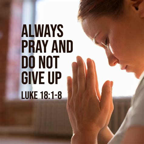 Luke 18:1-8: Always Pray and Do Not Give Up – God Centered Life