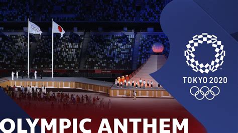 Olympic Anthem | Tokyo 2020 Opening Ceremony | Official Anthem - YouTube