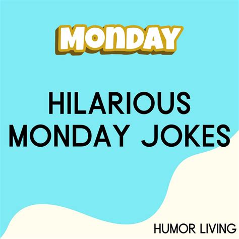 55+ Hilarious Monday Jokes to Get You Through the Week - Humor Living