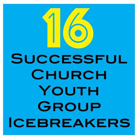 16 Fun and Successful Church Youth Group Icebreaker Games - WeHaveKids