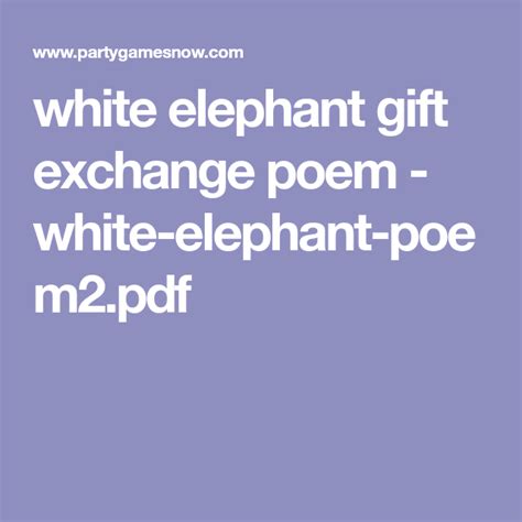 white elephant gift exchange poem - white-elephant-poem2.pdf | White ...