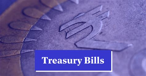 Treasury Bills (T-Bills): Meaning, Full Form, Benefits, Taxation & Factors