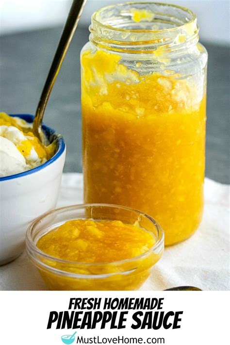 Fresh Homemade Pineapple Sauce – Must Love Home