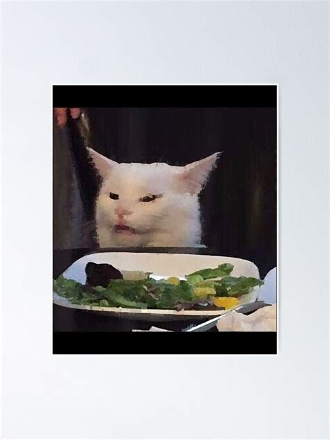 "Dinner Table Cat Meme Funny Internet Yelling Confused Gift" Poster for ...