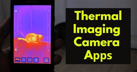 10 Best Thermal Imaging Camera Apps 2024 (Android / iOS)