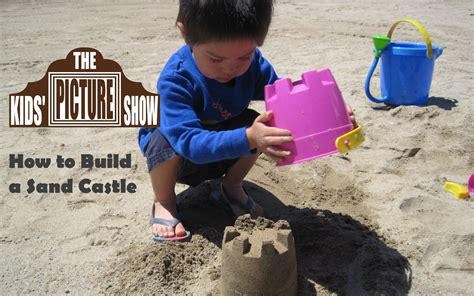 How to Build a Sand Castle - The Kids' Picture Show (Fun & Educational ...