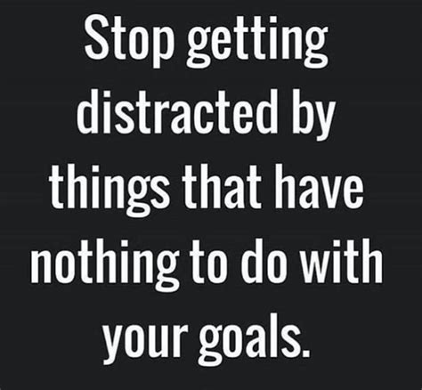 DistractionS | Focus quotes, Inspirational quotes, Quotes