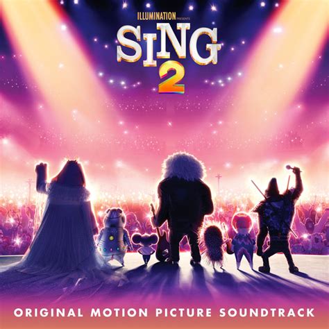 Sing 2 (Original Motion Picture Soundtrack) - Compilation by Various ...