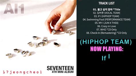 [FULL ALBUM] SEVENTEEN 4th Mini Album 'Al1' (Tracks 1-6 only) - YouTube