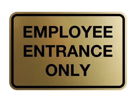 Classic Employee Entrance Only Sign – Pacific Sign and Stamp