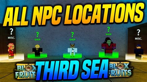 ALL NPC LOCATIONS IN THIRD SEA l BLOX FRUITS UPDATE 15 - YouTube