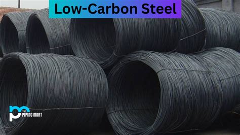 Low-Carbon Steel - Uses and Properties