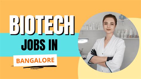 Looking for Biotechnology Jobs in Bangalore? Know A to Z of Biotech Jobs