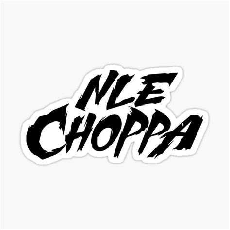 "nle choppa" Sticker by emdene | Redbubble