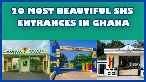 Top 20 Most Beautiful Senior High School Shs Entrances In Ghana ...