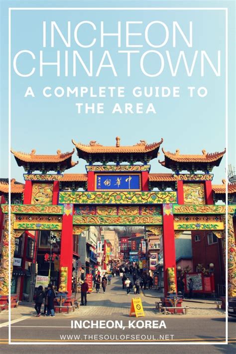 Incheon Chinatown: A Guide To The Area