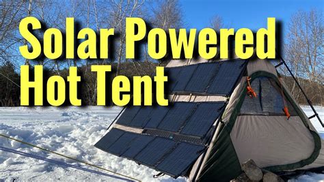 Solar Powered Hot Tent | Space Heater Tent Camping - YouTube