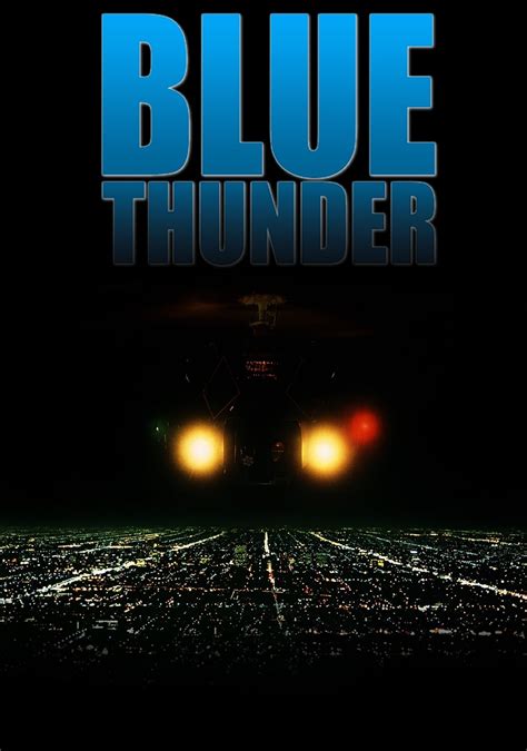 Blue Thunder (1983) - Posters — The Movie Database (TMDb)