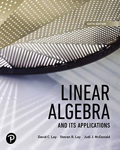 Linear Algebra and Its Applications [RENTAL EDITION] - Lay, David C ...