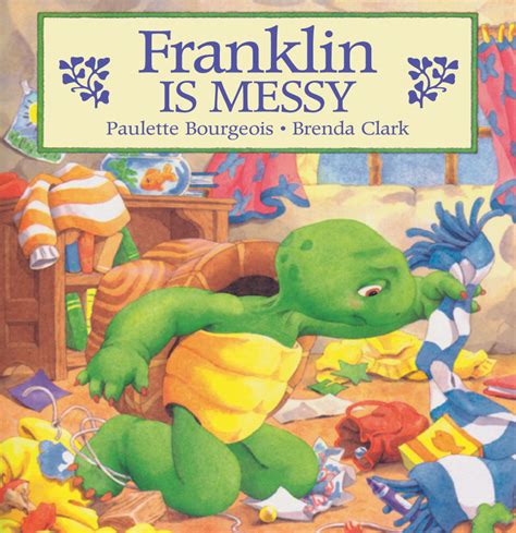 Read Franklin Is Messy Online by Paulette Bourgeois and Brenda Clark ...