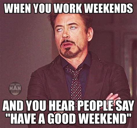 When You Work Weekends