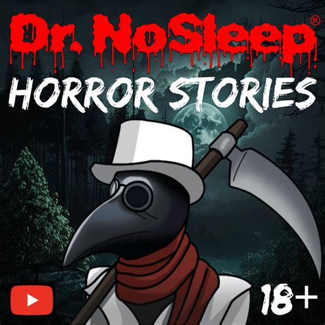 Scary Horror Stories by Dr. NoSleep Podcast Republic