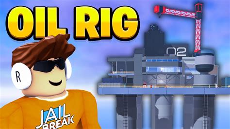 OIL RIG Robbery in Jailbreak! - Roblox - YouTube